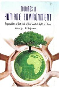 Towards a Humane Environment