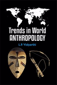 Trends In World Anthropology