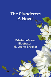 Plunderers A Novel