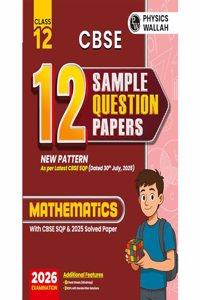 PW CBSE 12 Sample Question Papers Class 12 2025-26 - Mathematics For 2026 Board Exam New pattern (Paperback, PW)