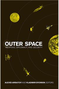 Outer Space : Weapons, Diplomacy, and Security