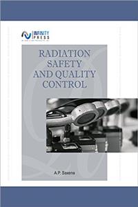 Radiation Safety and Quality Control