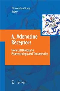 A3 Adenosine Receptors from Cell Biology to Pharmacology and Therapeutics