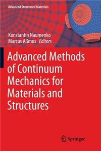 Advanced Methods of Continuum Mechanics for Materials and Structures