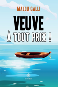 Veuve à tout prix !