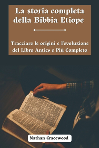 La Storia Completa Della Bibbia Etiope