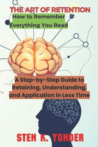 The Art of Retention