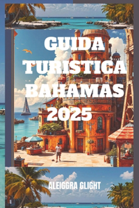 Guida Turistica Bahamas 2025