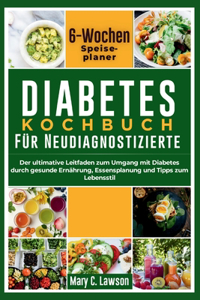 Diabetes-Kochbuch für Neudiagnostische