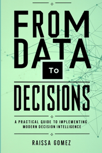 From Data to Decisions