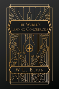 The World's Leading Conquerors