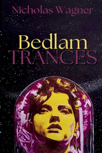 Bedlam Trances