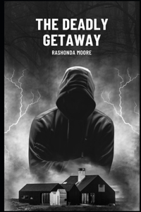 The Deadly Getaway