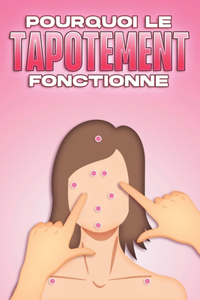 Pourquoi Le Tapotement Fonctionne