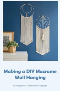 Making a DIY Macrame Wall Hanging