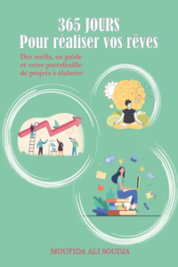 365 jours pour réaliser vos rêves