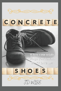 Concrete Shoes