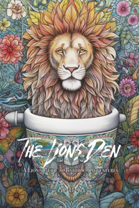 Lions Den: A Lion's Guide to Bathroom Adventures