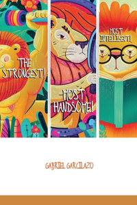 The strongest, most handsome, most intelligent!