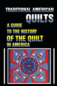 Traditional American Quilts