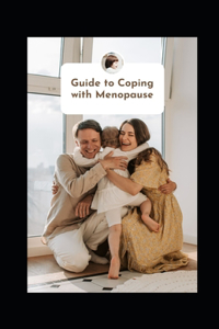 Guide to Coping with Menopause