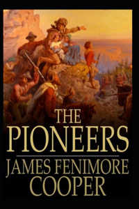 The Pioneers-Original Edition(Annotated)