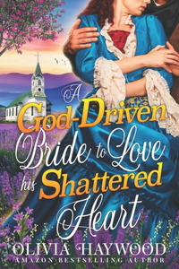 God-Driven Bride to Love his Shattered Heart