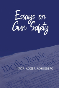 Essays on Gun Safety