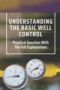 Understanding The Basic Well Control