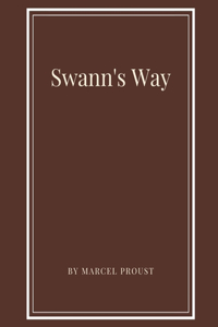 Swann's Way by Marcel Proust