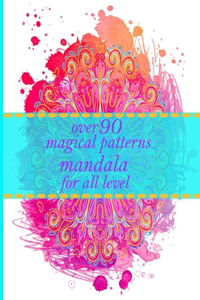 over 90 magical patterns mandala for all level