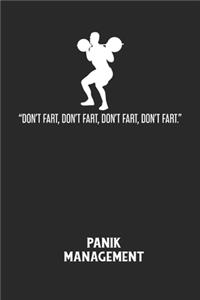 DON'T FART, DON'T FART, DON'T FART, DON'T FART. - Panik Management