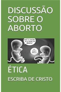 Discussão Sobre O Aborto