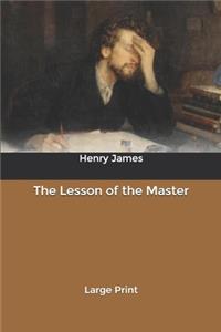 The Lesson of the Master