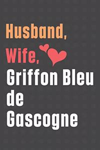 Husband, Wife, Griffon Bleu de Gascogne