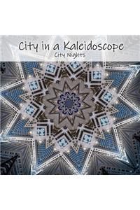 City in a Kaleidoscope