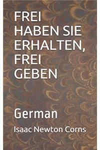 Frei Haben Sie Erhalten, Frei Geben: German