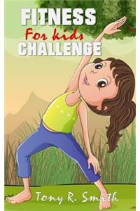 Fitness for Kids Challenge: Adventure to Fitness for Kids