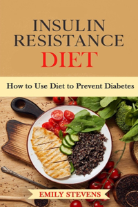 Insulin Resistance Diet