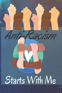 Anti-Racism Starts With Me