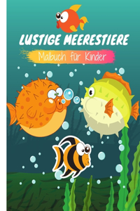 Lustige Meerestiere -Malbuch für Kinder