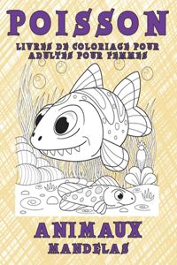 Livres de coloriage pour adultes pour femmes - Mandelas - Animaux - Poisson