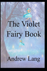 The Violet Fairy Book Illustrated