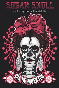 Sugar Skull Coloring Book For Adults