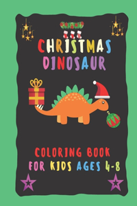 Christmas Dinosaur Coloring Book For Kids Ages 4-8