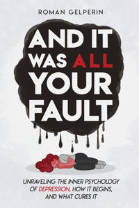 And It Was All Your Fault