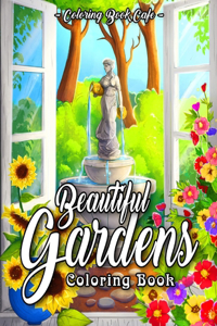 Beautiful Gardens Coloring Book