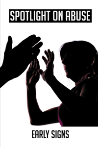 Spotlight On Abuse
