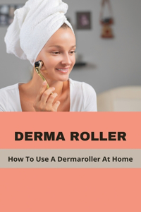 Derma Roller