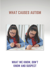 What Causes Autism